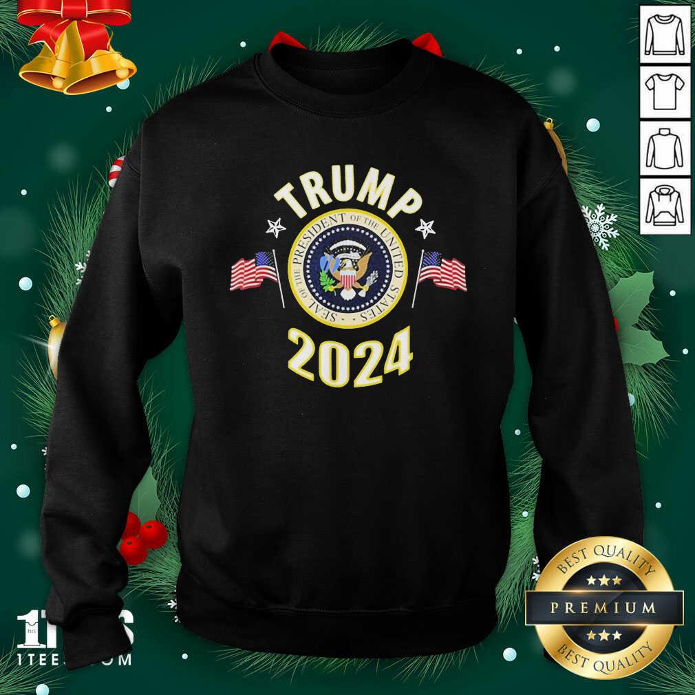 Trump 2024 Presidential Seal Flag Us Sweatshirt- Design By 1Tees.com
