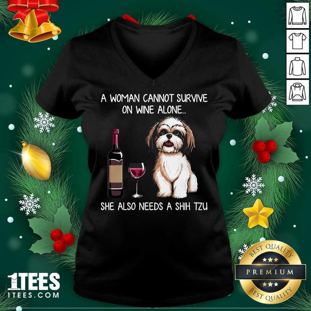 A Woman Cannot Survive On Wine Alone She Also Needs A Shih Tzu V-neck- Design By 1Tees.com