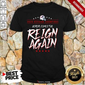 Buffalo Bills 2020 Division Champions Here Comes The Reign Again Shirt- Design By 1tees.com