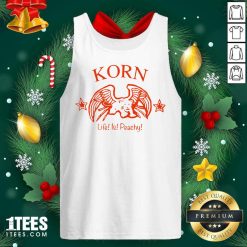 Korn Life Is Peachy Tank Top- Design By 1tees.com