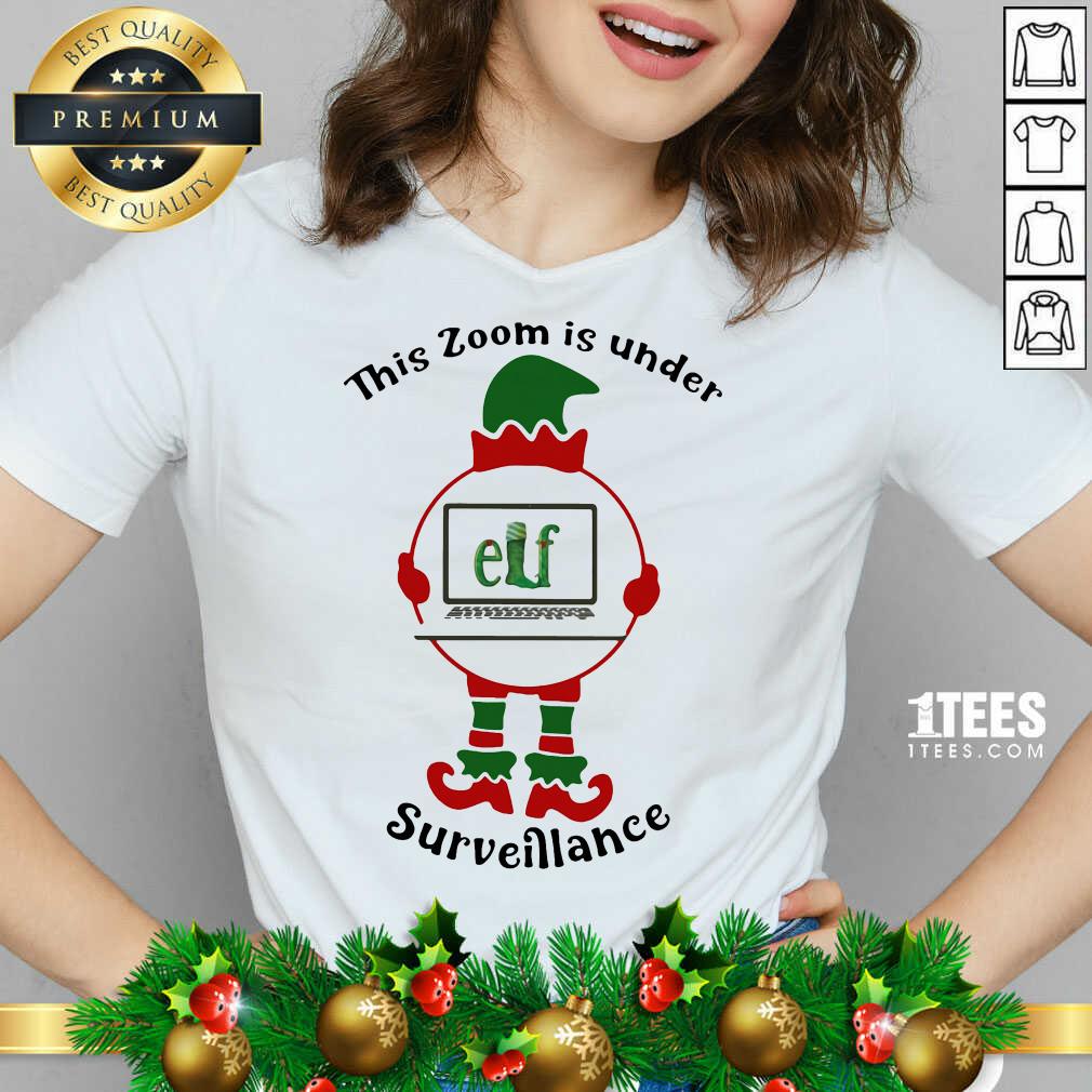 - Design By 1Tees.comCool This Zoom Is Under Elf Surveillance Christmas V-neck