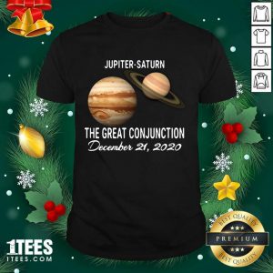 Jupiter Saturn The Great Conjunction December 21 2020 Shirt- Design By 1tees.com