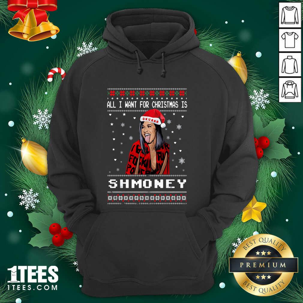 All I Want For Christmas Is Shmoney Ugly Merry Christmas Hoodie- Design By 1Tees.com