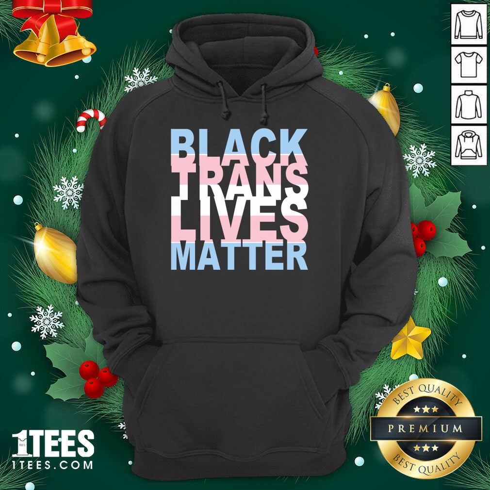 Black Trans Lives Matter Hoodie- Design By 1Tees.com