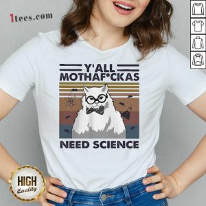 Cat Yall Mothafuckas Need Science Vintage V-neck- Design By 1Tees.com