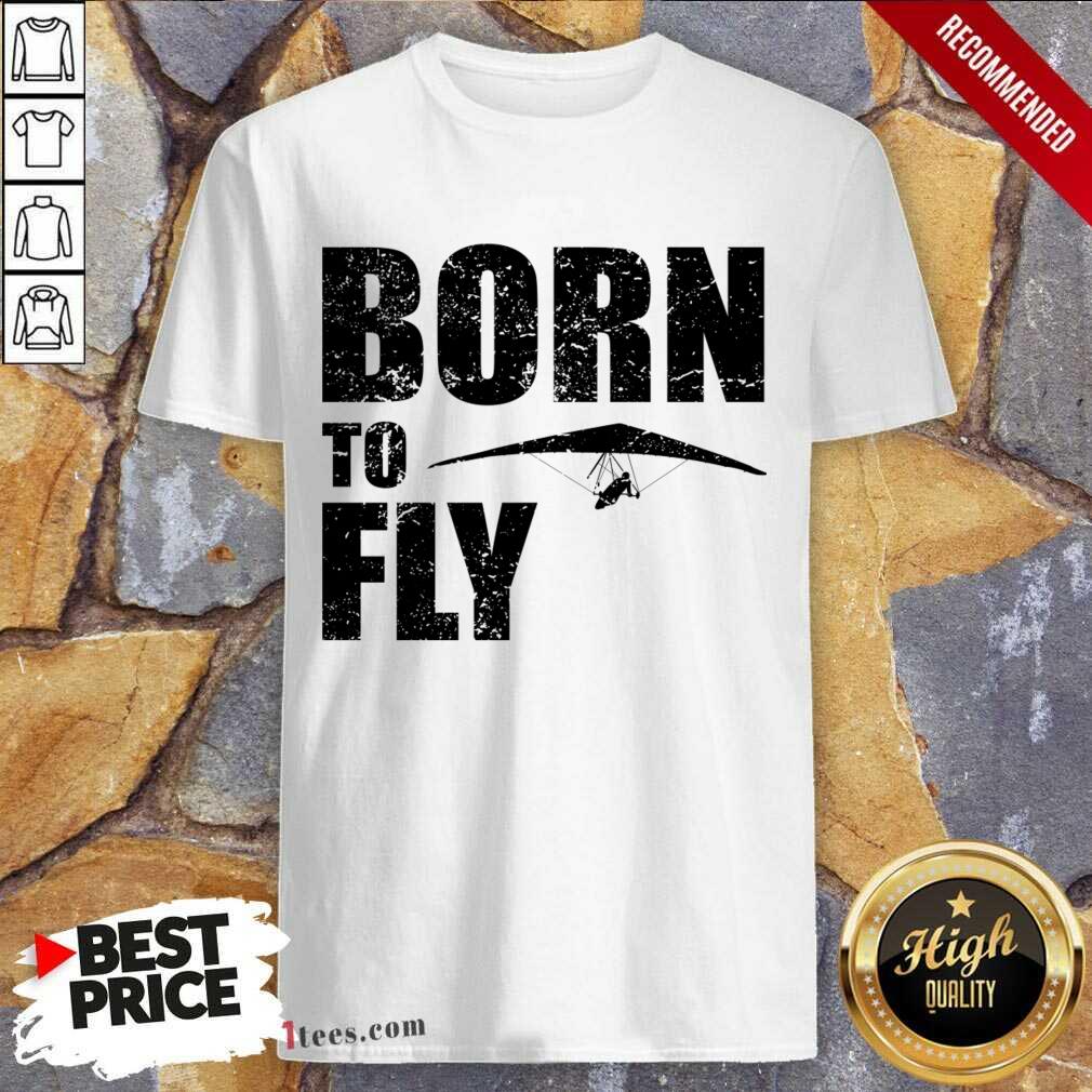 Hang Gliding Kite Flying Saying Gift Shirt- Design By 1Tees.com