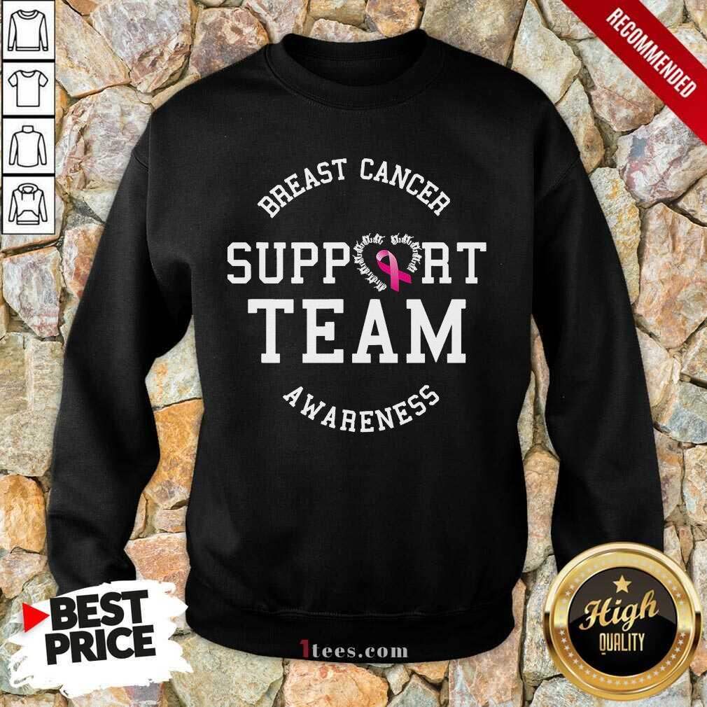 Breast Cancer Support Team Awareness Ribbon Pink Sweatshirt- Design By 1tees.com