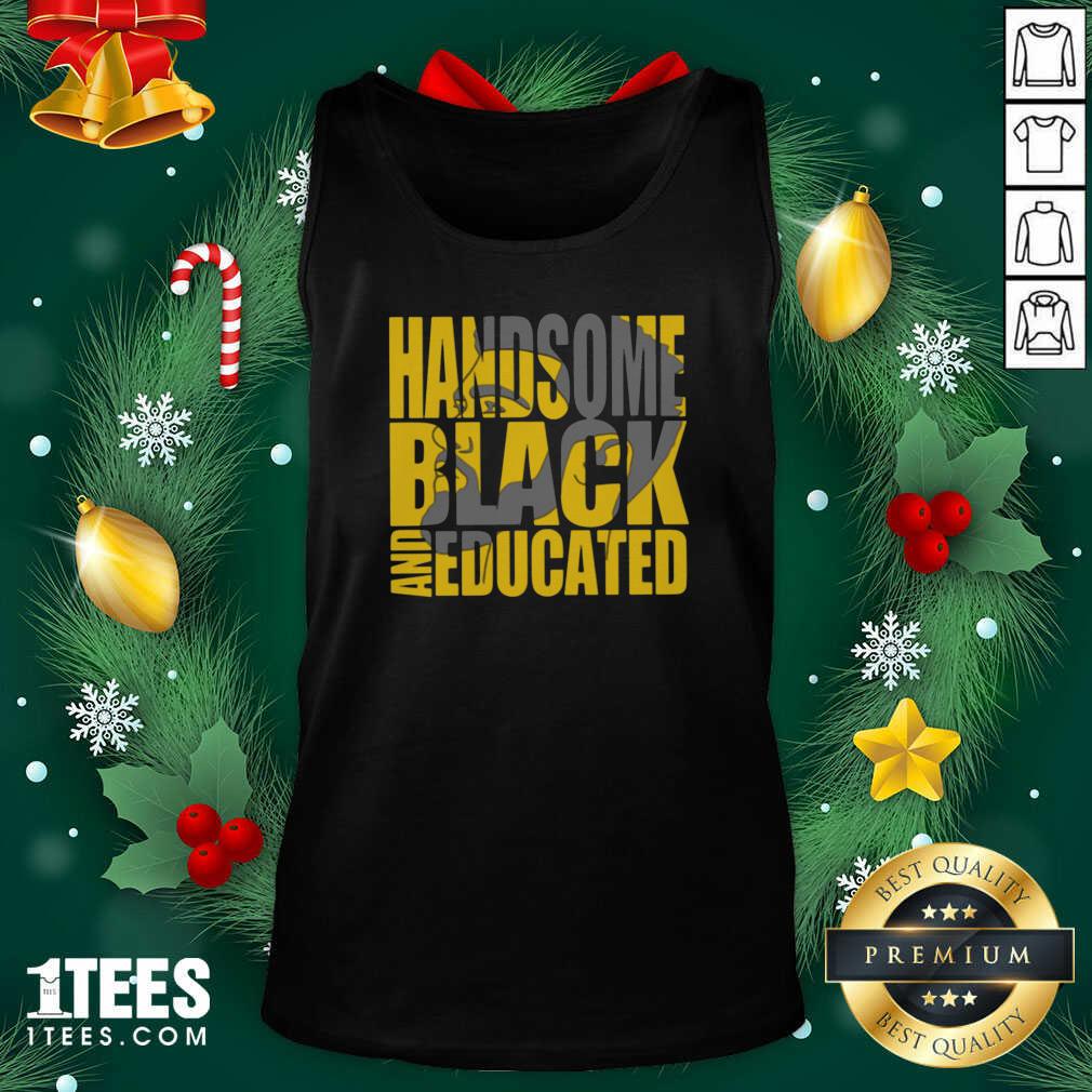 Handsome Black And Educated Tank Top- Design By 1tees.com