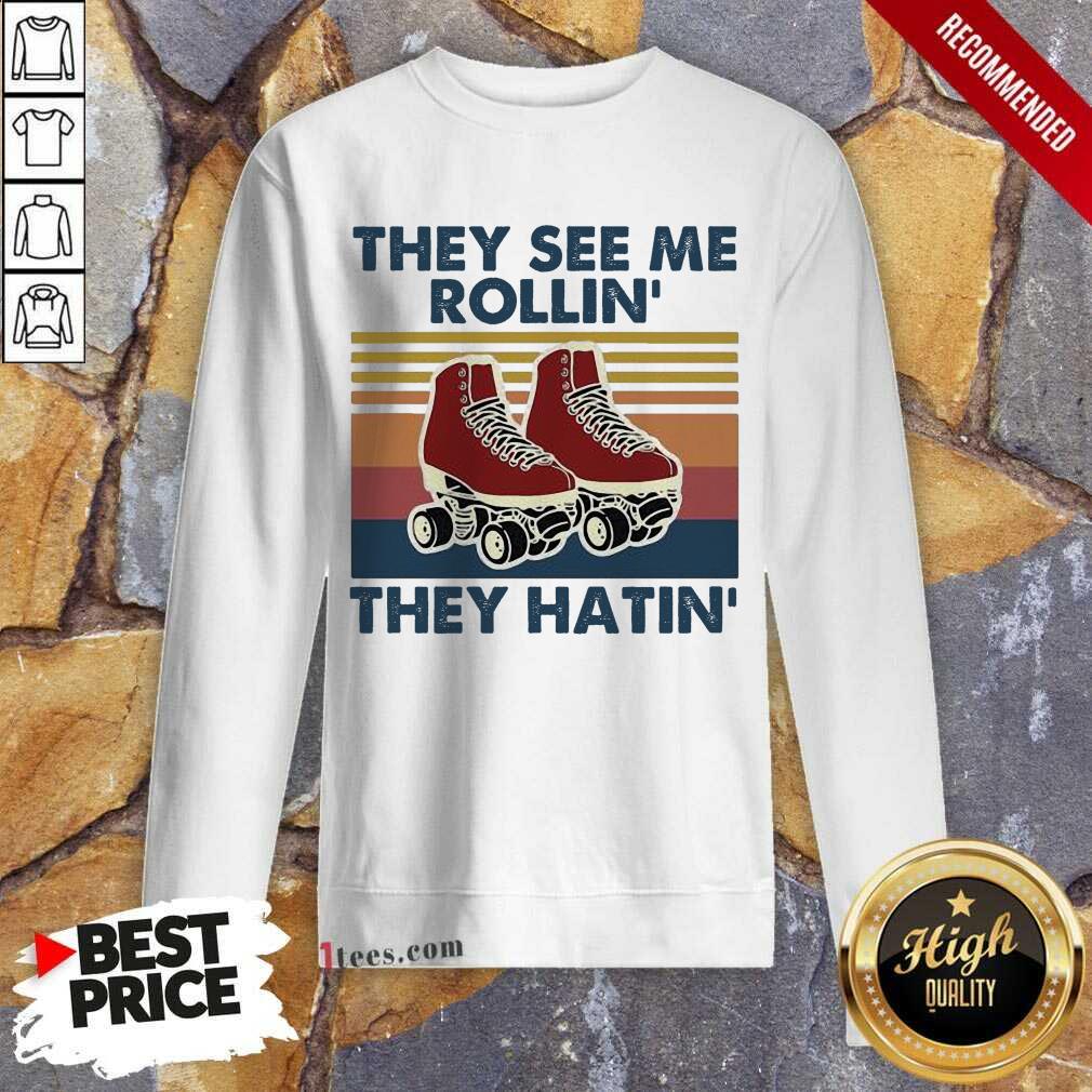 They See Me Rollin’ They Hatin Shose Vintage Sweatshirt- Design By 1tees.com
