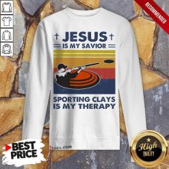 Jesus Is My Savior Sporting Clays Is My Therapy Vintage Sweatshirt- Design By 1tees.com