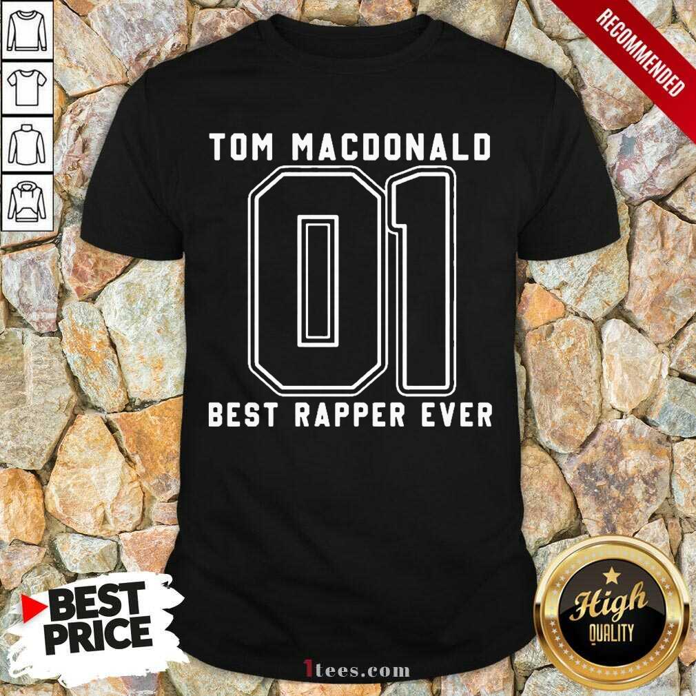 Tom MacDonald Best Rapper Ever Shirt- Design By 1tees.com