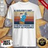A Golfers Diet Live On Greens As Much As Possible Vintage Shirt- Design By 1Tees.com