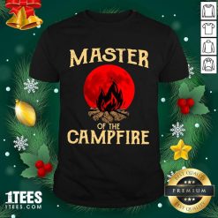 Master Of The Campfire Shirt- Design By 1tees.com