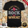 We Built This City On Rock And Wheat Settlers Board Game Shirt- Design By 1Tees.com