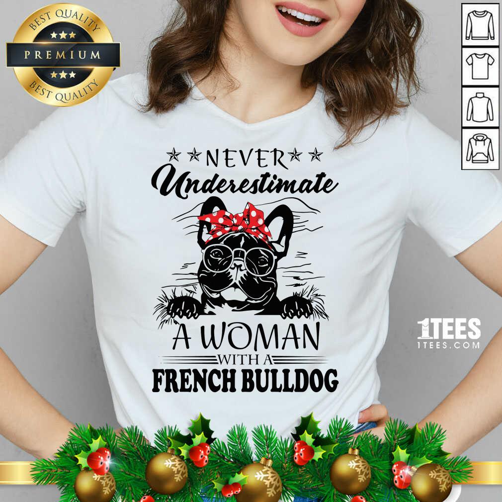 Never Underestimate A Woman With A French Bulldog V-neck- Design By 1tees.com