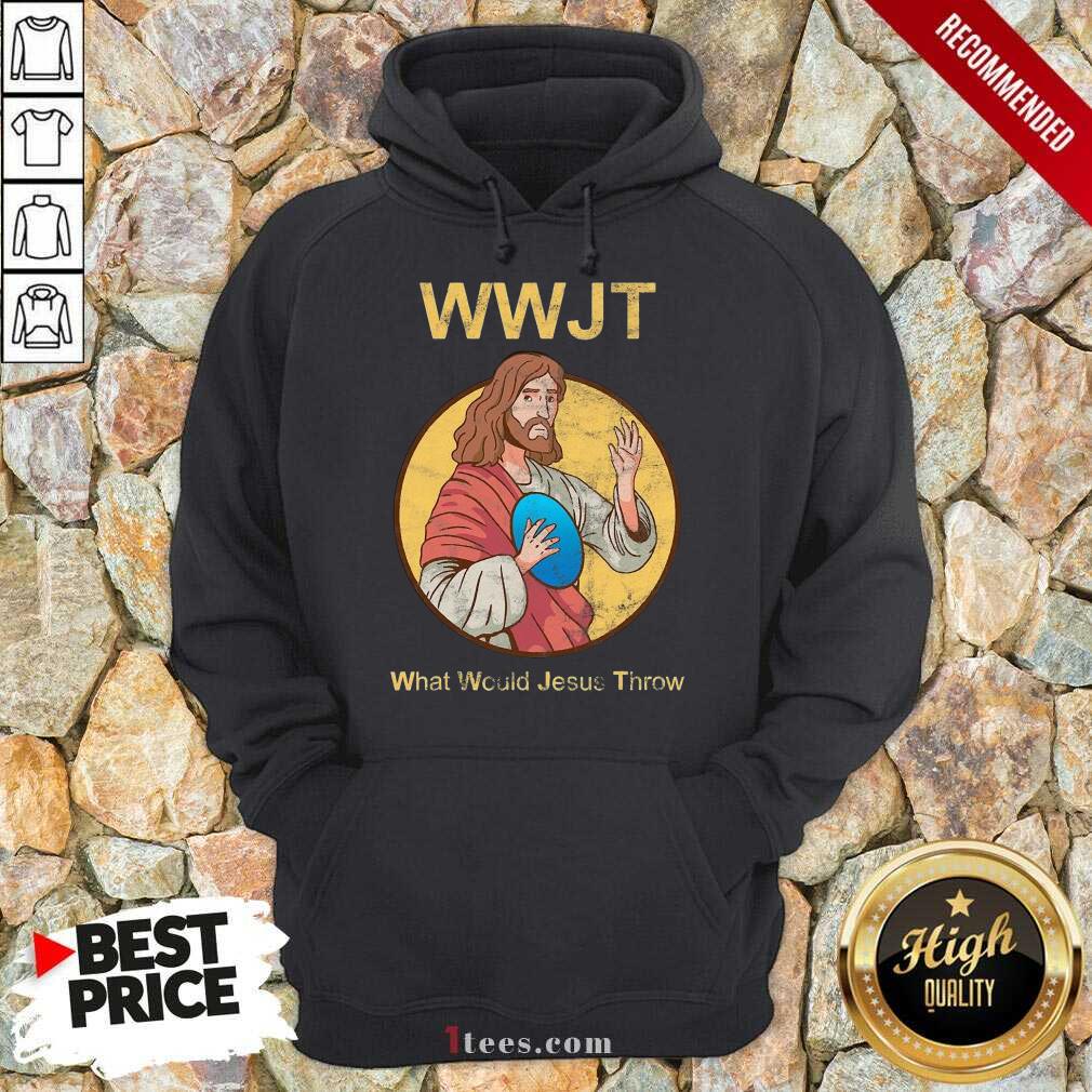 What Would Jesus Throw Wwjt Hoodie- Design By 1Tees.com