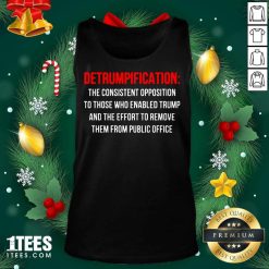 Detrumpification The Consistent Opposition To Those Who Enable Trump Tank Top- Design By 1tees.com