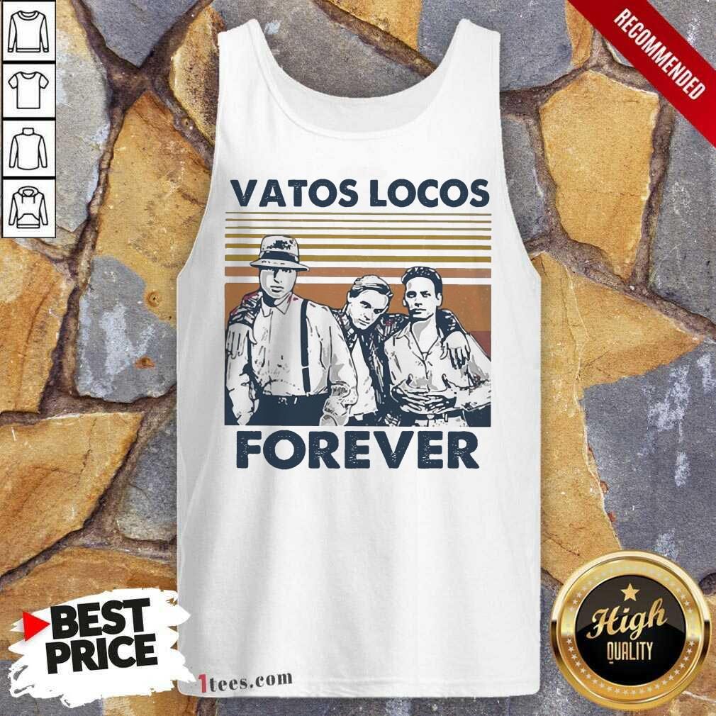 Blood In Blood Out Vatos Locos Forever Vintage Tank Top- Design By 1Tees.com