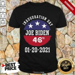 Joe Biden Inauguration Day 2021 46th President Shirt
