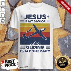 Jesus s My Savior Gliding Is My Therapy Vintage Shirt- Design By 1tees.com