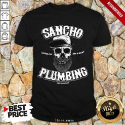 Sancho Plumbing Co Shirt