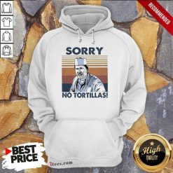 Blood In Blood Sorry No Tortillas Vintage Hoodie- Design By 1Tees.com