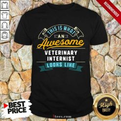This Is What An Awesome Veterinary Internist Looks Like Job Occupation Shirt- Design By 1Tees.com