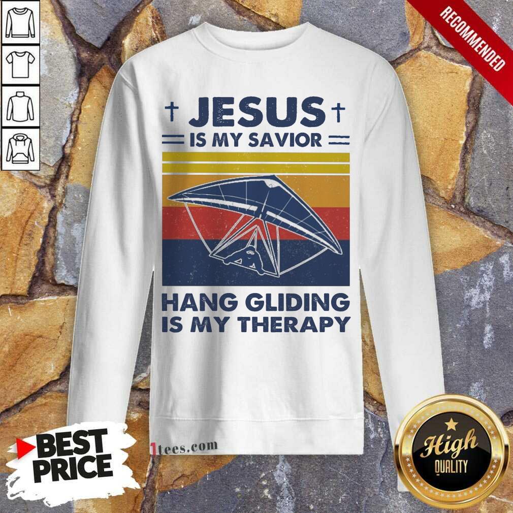 Jesus Is My Savior Hang Gliding Is My Therapy Vintage Sweatshirt- Design By 1Tees.com