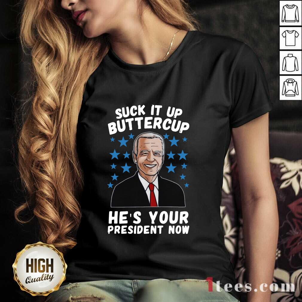 American Flag Joe Biden Suck It Up Buttercup Hes Your President Now V-neck- Design By 1Tees.com