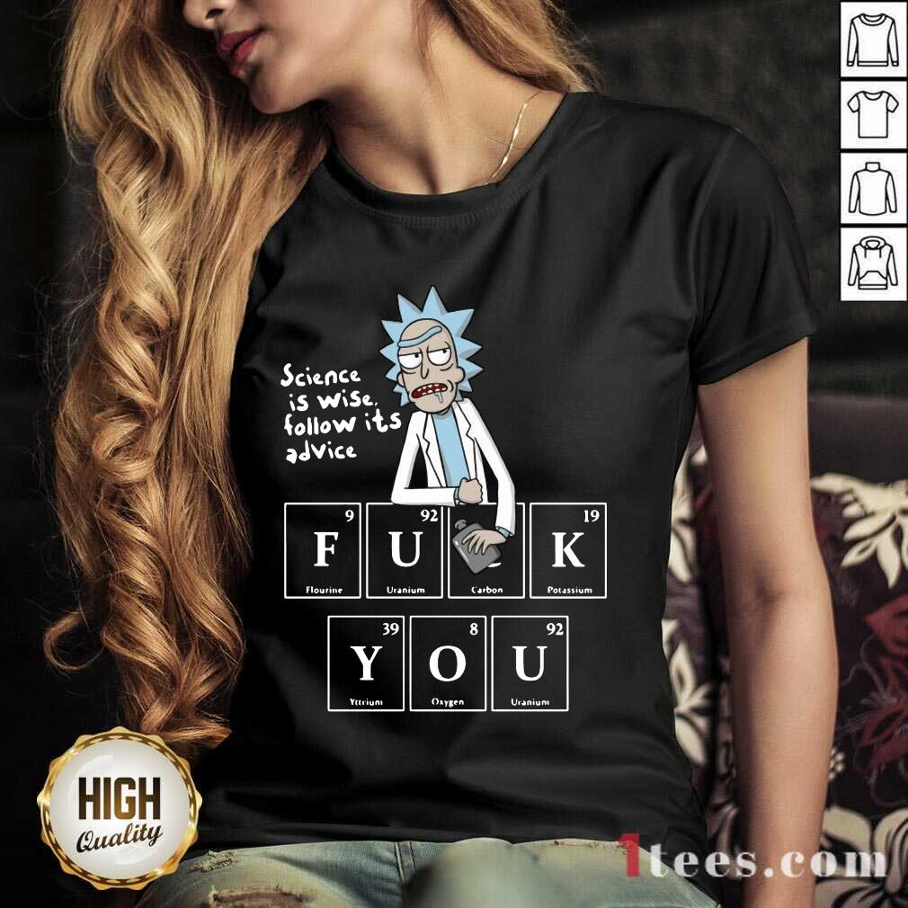 Rick Sanchez Science Is Wise Follow It’s Advice Fuck You V-neck- Design By 1Tees.com