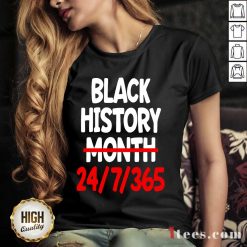 Black History Month 24 7 365 Quote V-neck