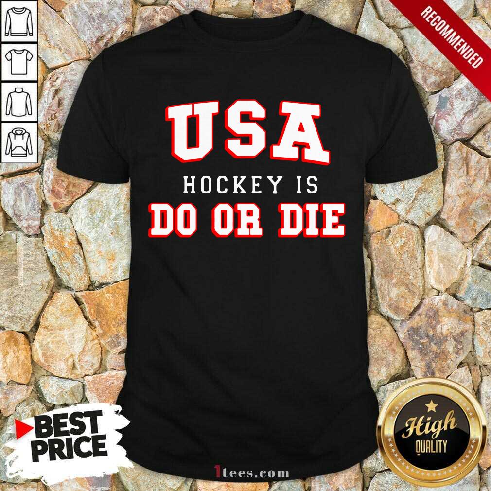 USA Hockey Do Or Die Shirt-Design By 1Tees.com