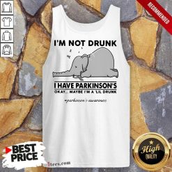 Delighted Elephant Drunk Have Lil Drunk Tank Top