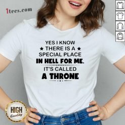 Funny Place Hell For Me Called A Throne 5 V-neck