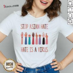Happy Stop Asian Hate Hate Is A Virus V-neck