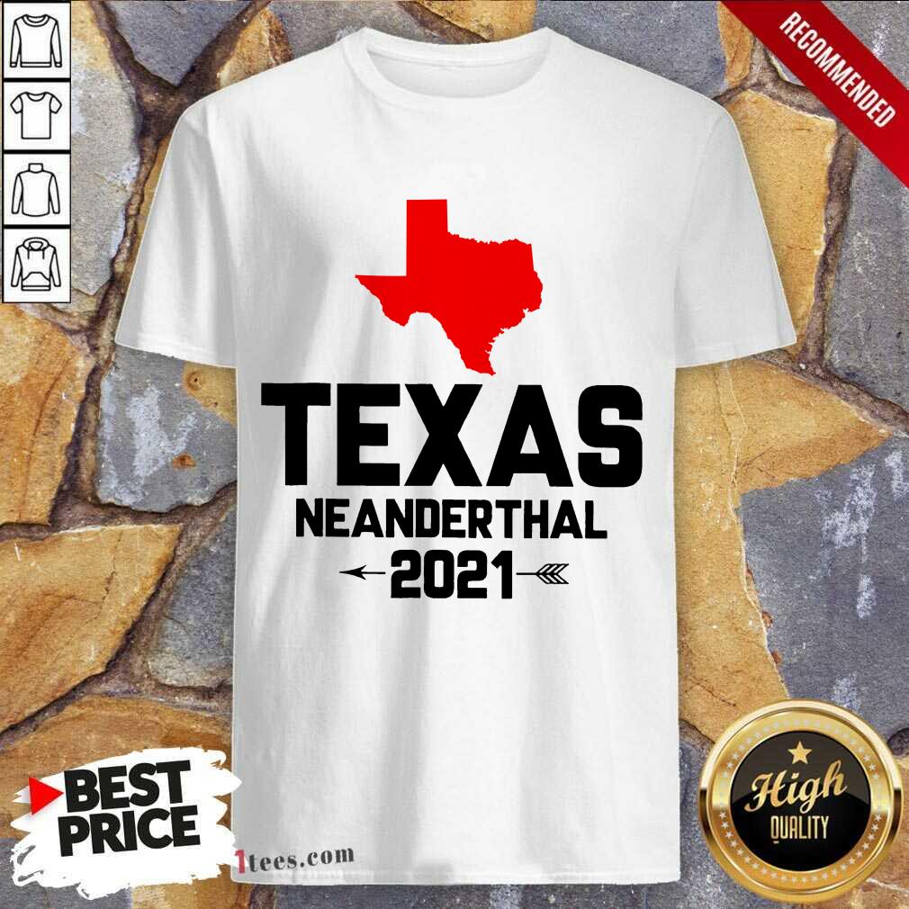 Hot Texas Neanderthal Delighted Great 2021 Shirt