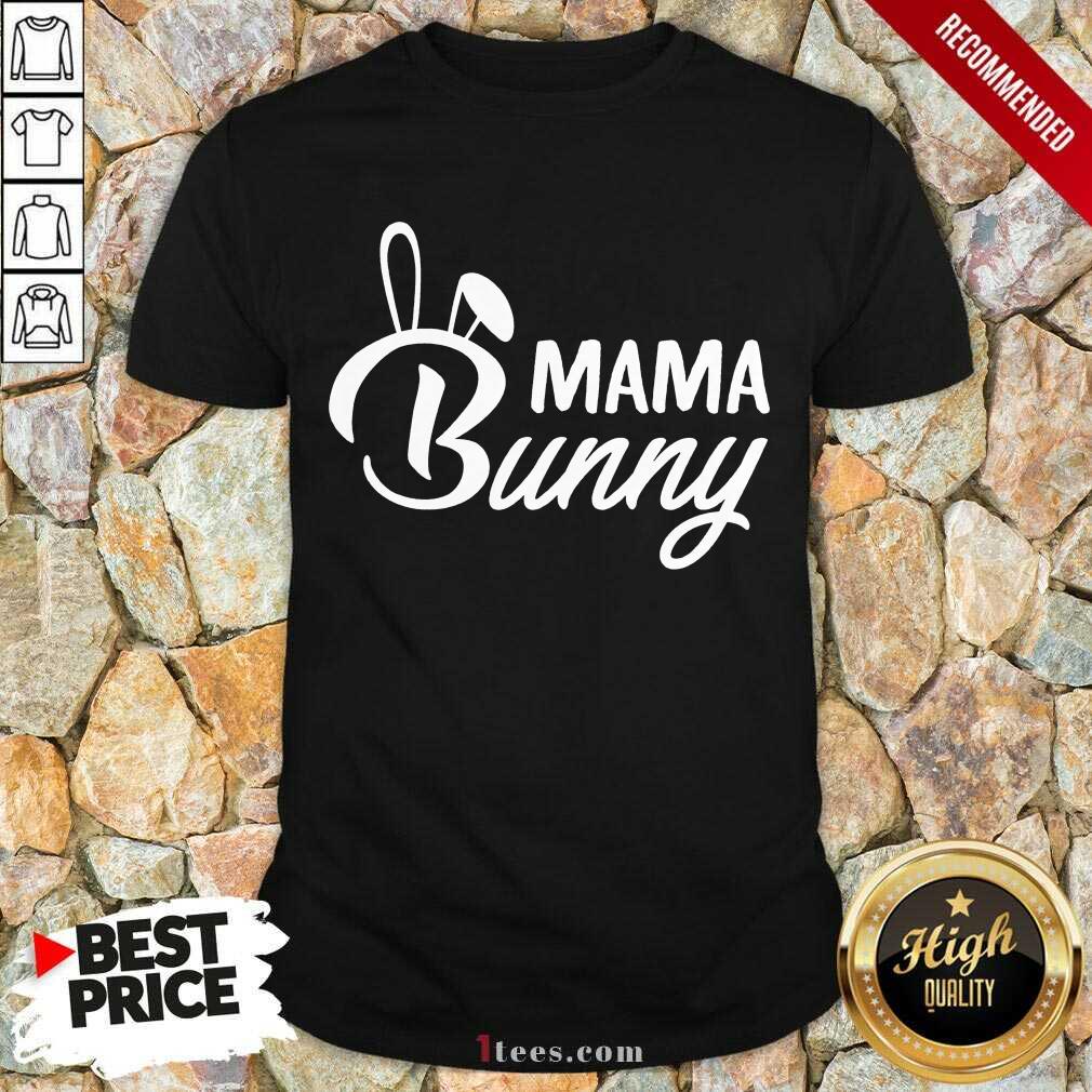 Nonplussed Mama Bunny 2021 Shirt