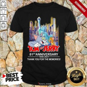 Tom And Jerry 81st Anniversary 1940 2021 Thank You For The Memories Shirt