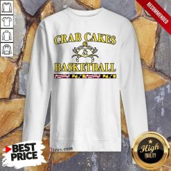 Overjoyed Crab Cakes And Basketball Sweatshirt
