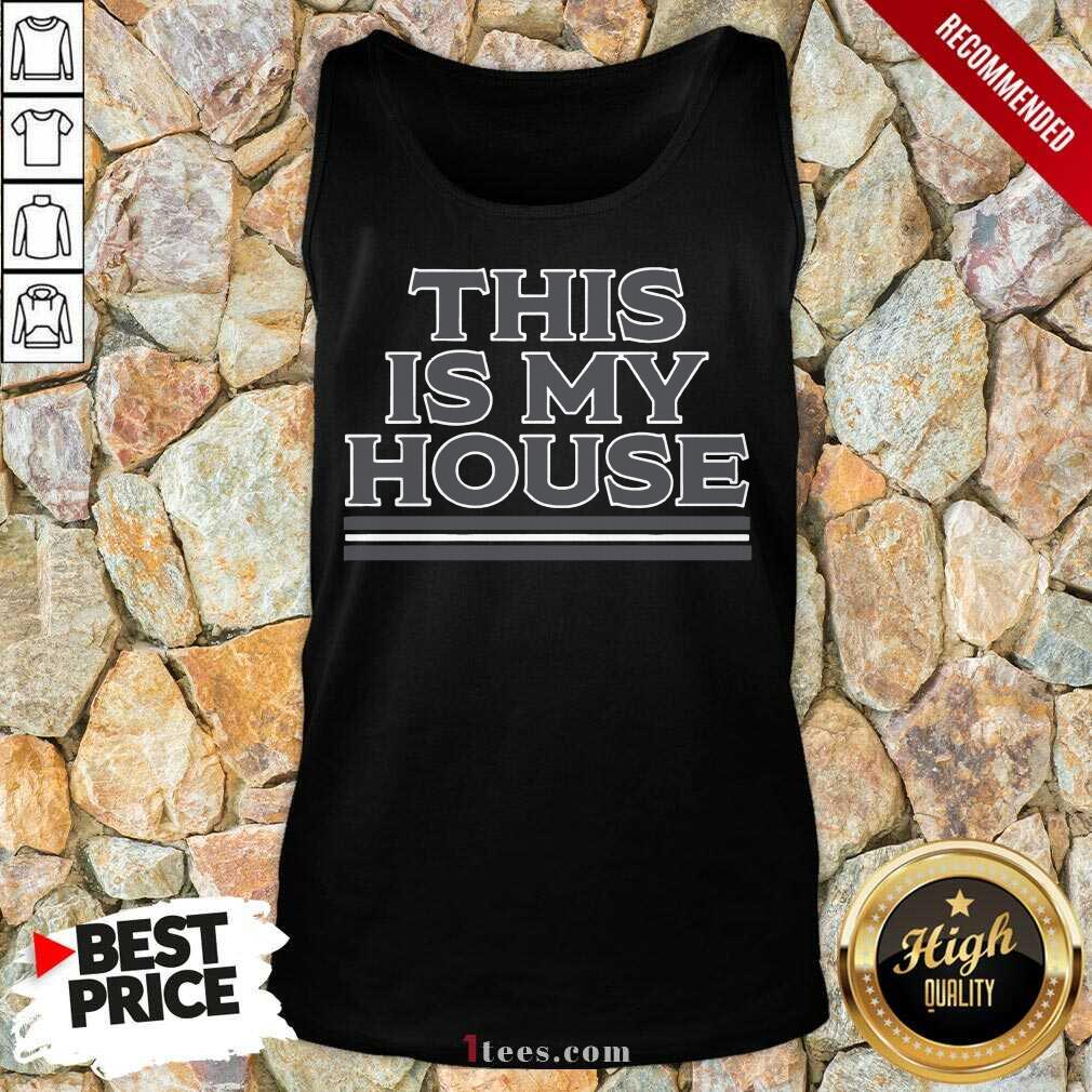 Positive This Is My House 2021 Tank Top