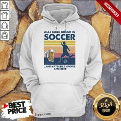 Surprised Care About Soccer Beer Vintage Hoodie