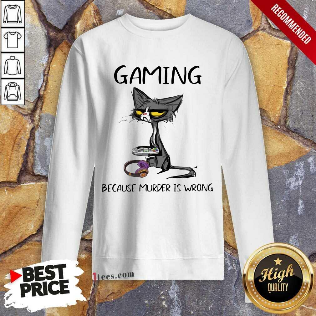Terrific Black Cat Gaming Murder Is Wrong Sweatshirt