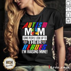 Wonderful Autism Mom Their Heroes V-neck