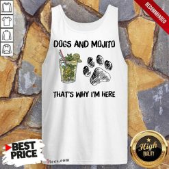 Awesome Dog And Mojito Thats Why Im Here Tank Top