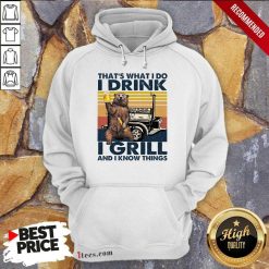 Awesome I Drink I Grill And I Know Things Bear BBQ Vintage Hoodie