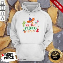 Happy First Cinco De Mayo Hoodie
