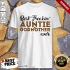 Hot Leopard Best Freakin Auntie And Godmother Ever Shirt