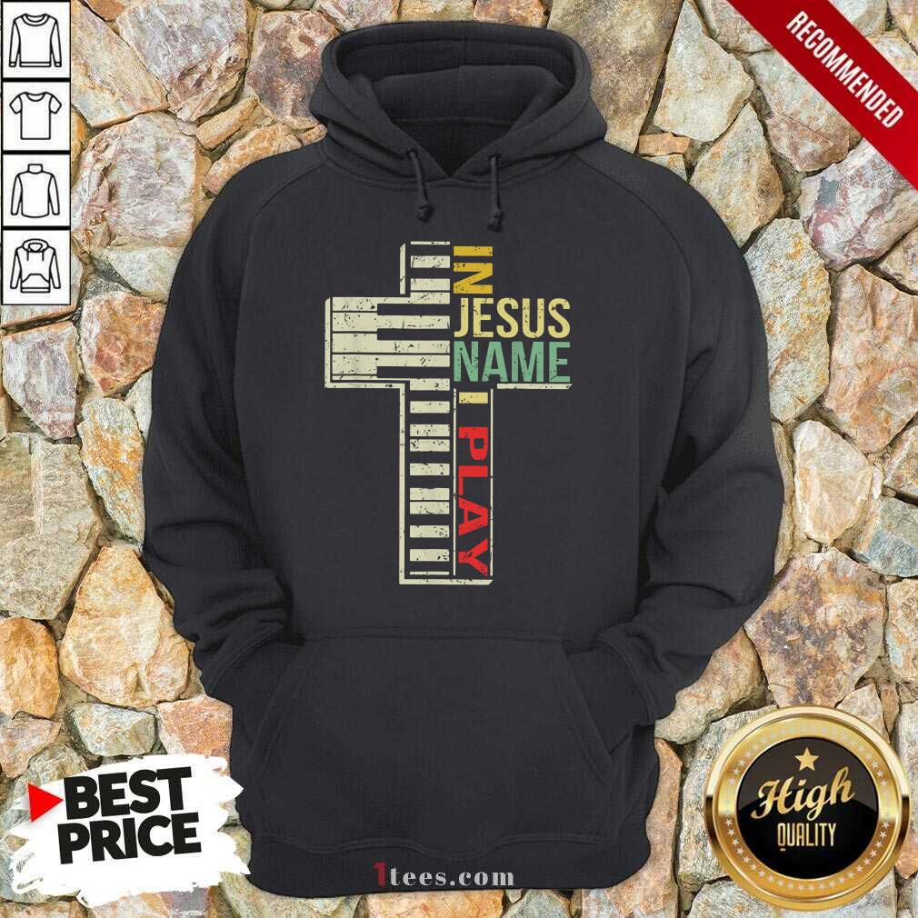 Pretty In Jesus Name I Play Piano Vintage Hoodie