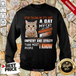 A Cat Personality Integrity Empathy And Loyalty Sweatshirt