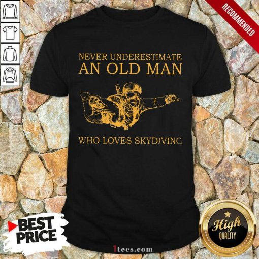 An Old Man Who Loves Skydiving Shirt